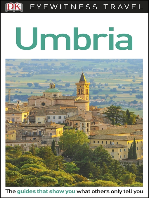 Title details for DK Eyewitness Umbria by DK Eyewitness - Available